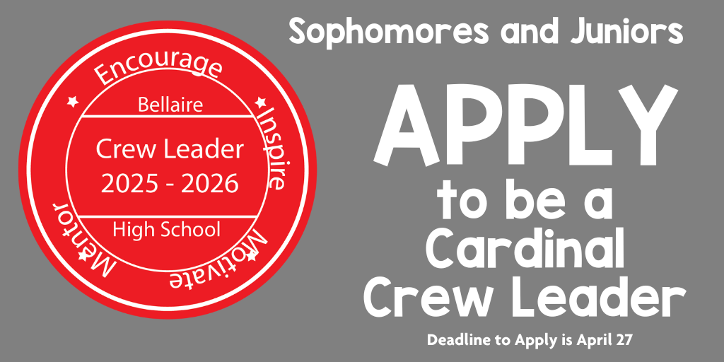  Apply to be a Cardinal Crew leader and help 9th grade students learn about Bellaire HS!
